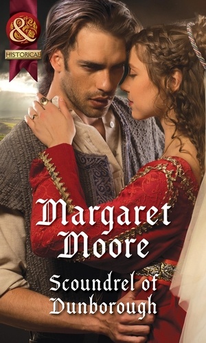 Margaret Moore - Scoundrel Of Dunborough.
