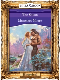 Margaret Moore - The Saxon.