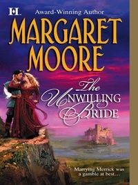 Margaret Moore - The Unwilling Bride.