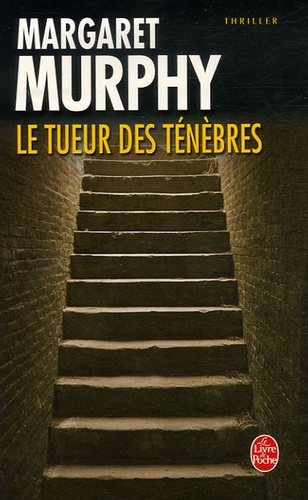 Margaret Murphy - Le Tueur des ténèbres.