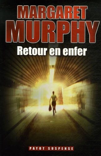 Margaret Murphy - Retour en Enfer.