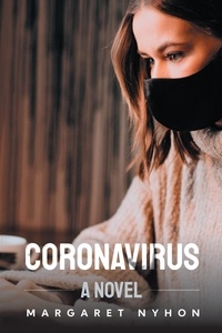  Margaret Nyhon - Coronavirus - A Novel.