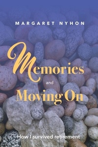 Margaret Nyhon - Memories and Moving On.