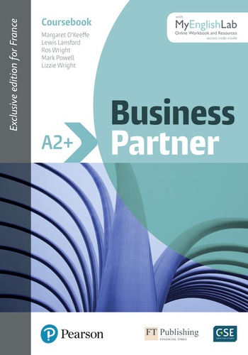 Margaret O'Keeffe et Lewis Lansford - Business Partner A2+ - Coursebook. With MyEnglish Lab.