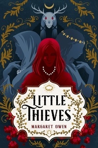 Margaret Owen - Little Thieves - the New York Times bestseller.
