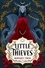 Little Thieves. The astonishing fantasy fairytale retelling of The Goose Girl