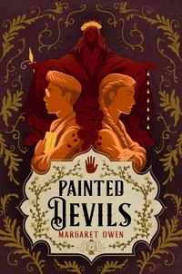 Margaret Owen - Painted Devils - The wildly funny and romantic fantasy sequel to Little Thieves.