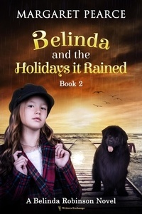  Margaret Pearce - Belinda and the Holidays it Rained - A Belinda Robinson Novel, #2.