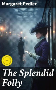 The Splendid Folly