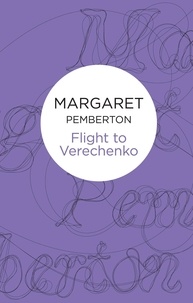 Margaret Pemberton - Flight to Verechenko.