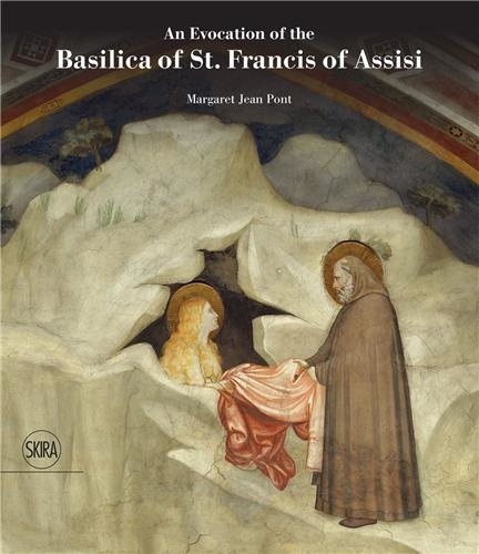 Margaret Pont - An Evocation of the Basilica of St. Francis of Assisi.
