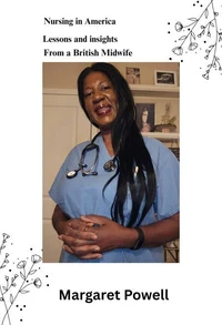 Nursing in America: Lessons and insights from a British midwife