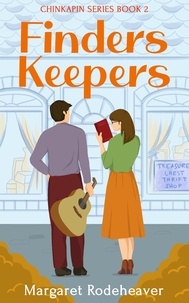 Margaret Rodeheaver - Finders Keepers - Chinkapin Series, #2.
