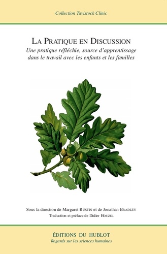 La pratique en discussion. Une pratique réfléchie, source d'apprentissage dans le travail avec les enfants et les familles