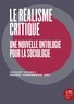 Margaret S. Archer et Frédéric Vandenberghe - Le réalisme critique - Une nouvelle ontologie pour la sociologie.