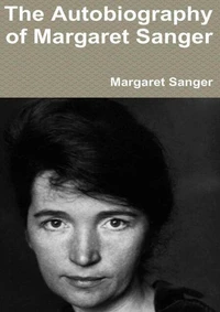 Margaret Sanger: an Autobiography