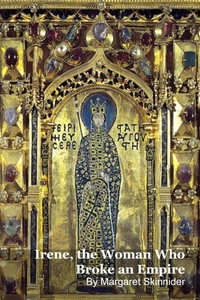 Irene, the Woman Who Broke an Empire