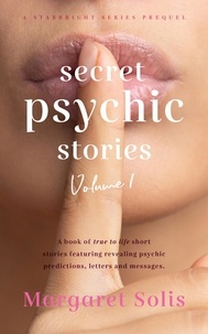  Margaret Solis - Secret Psychic Stories: Volume 1 - StarBright, #1.