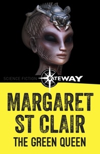 Margaret St Clair - The Green Queen.