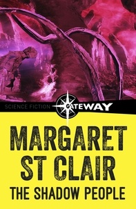 Margaret St Clair - The Shadow People.