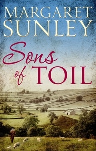 Margaret Sunley - Sons of Toil.