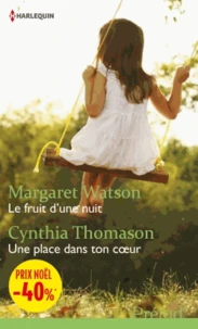 Le fruit d'une nuit ; Une place dans ton coeur