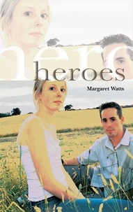 Margaret Watts - Heroes.