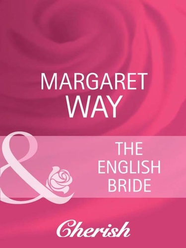 Margaret Way - The English Bride.