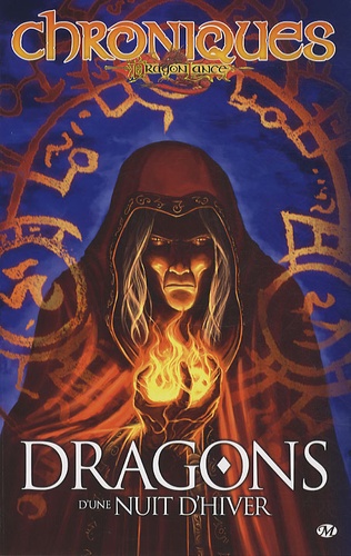 Margaret Weis et Tracy Hickman - Chroniques de Dragonlance Tome 2 : Dragons d'une nuit d'hiver.