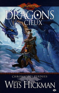 Margaret Weis et Tracy Hickman - Chroniques perdues Tome 2 : Dragons des cieux.