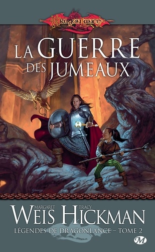 La Guerre des jumeaux. Légendes de Dragonlance, T2