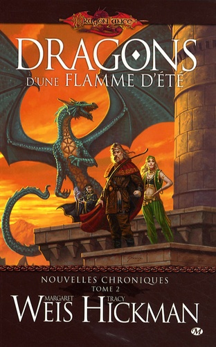 Nouvelles chroniques Tome 2 Dragons d'une flamme d'été