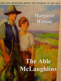 Margaret Wilson - The Able McLaughlins.