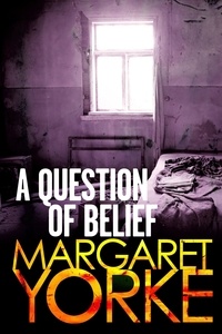 Margaret Yorke - A Question Of Belief.
