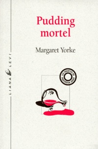 Margaret Yorke - Les enquêtes du professeur Grant  : Pudding mortel.
