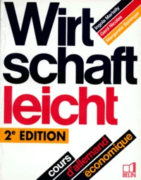 Wirtschaft Leicht. Cours D'Allemand Economique, 2eme Edition