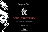 Gong hy phot tchoy, soulevez le voile de l'inconnu