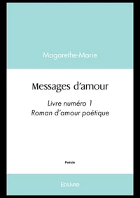 Messages d'amour - Tome 1