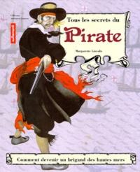Margarette Lincoln - Tous les secrets du pirate.