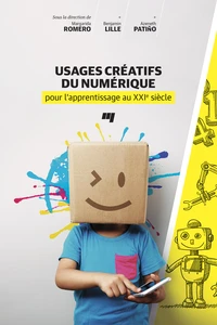 Usages créatifs du numérique pour l'apprentissage au XXIe siècle
