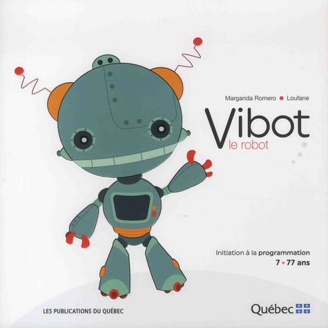 Margarida Romero et  Loufane - Vibot le robot.