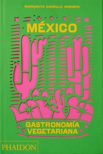 Margarita Arronte - Mexico gastromomia vegetariana.