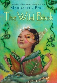 Margarita Engle - The Wild Book.