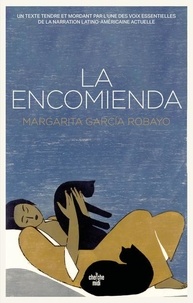 Margarita Garcia Robayo - La encomienda.