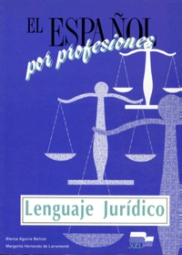 Margarita Hernando De Larramendi et Blanca Aguirre Beltran - Lenguaje Juridico.