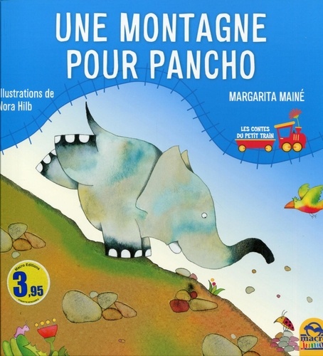 Margarita Mainé - Une montagne pour Pancho.