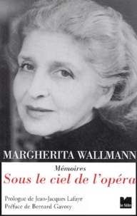 Margarita Wallmann - Sous le ciel de l'Opéra.