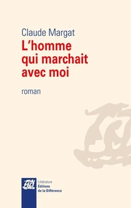 L'homme qui marchait avec moi