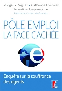 Téléchargement gratuit livres anglais pdf Pôle Emploi : la face cachée  - Enquête sur la souffrance des agents (French Edition)