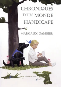 Chroniques d'un monde handicapé